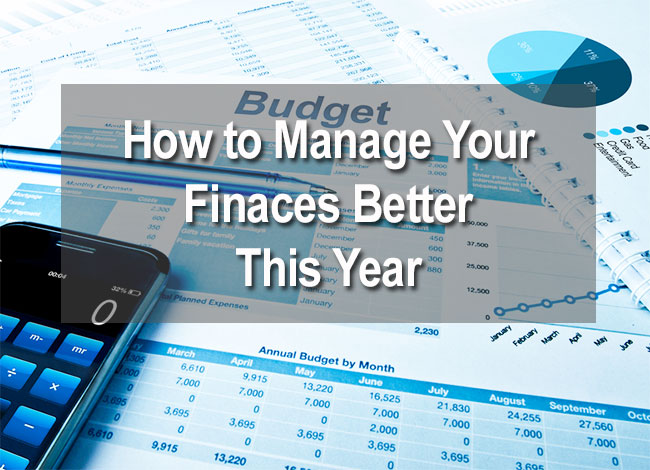 How to Manage Your Finaces Better This Year